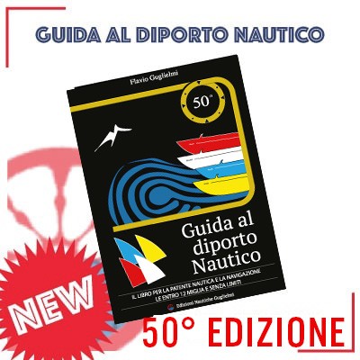Flavio Gugliemi - Guida al Diporto Nautico - Ed. 50a 